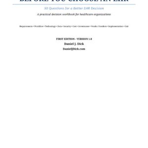 Before You Choose an EHR: 50 Questions for a Better EHR Decision